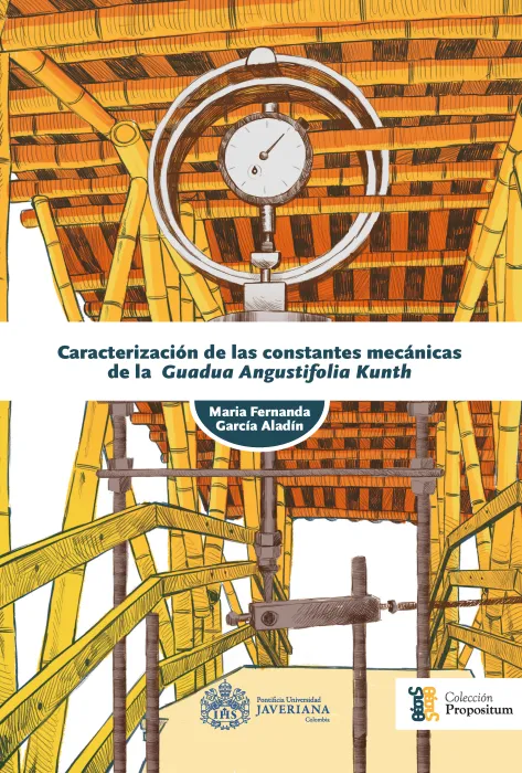 Caracterización de las constantes mecánicas de la Guadua angustifolia Kunth